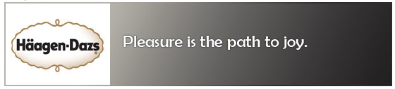 Häagen Dazs slogan slogan Haagen Dazs
